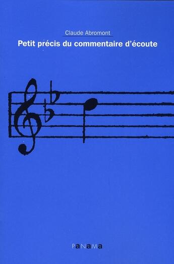 Couverture du livre « Petit précis du commentaire d'écoute » de Claude Abromont aux éditions Fayard