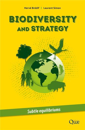 Couverture du livre « Biodiversity and strategy. : Subtle equilibriums » de Simon/Bredif aux éditions Quae