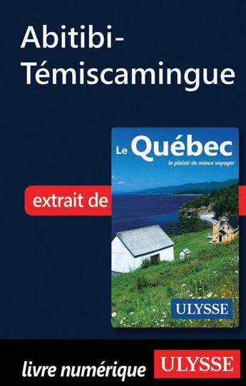 Couverture du livre « Abitibi-Témiscamingue » de  aux éditions Ulysse