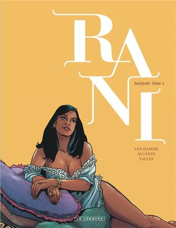 Couverture du livre « Rani t.2 » de Jean Van Hamme et Francis Valles et Didier Alcante aux éditions Lombard