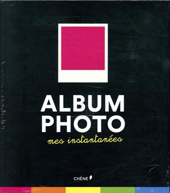 Couverture du livre « Album photos mes instantanés » de  aux éditions Chene