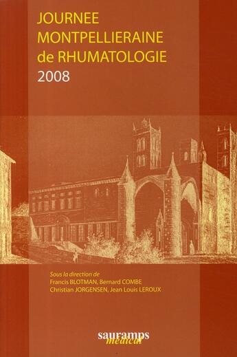 Couverture du livre « Journees montpellieraine de rhumatologie 2008 » de Blotman F aux éditions Sauramps Medical