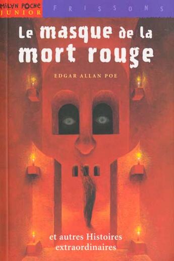 Couverture du livre « Le Masque De La Mort Rouge Et Autres Histoires Extrodinaires » de Edgar Allan Poe aux éditions Milan