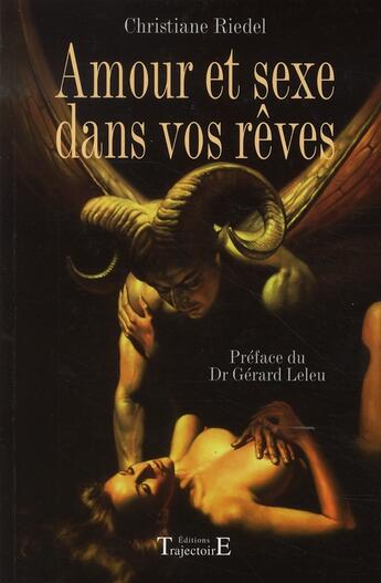 Couverture du livre « Amour et sexe dans vos rêves » de Christiane Riedel aux éditions Trajectoire