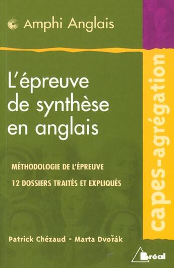 Couverture du livre « L'épreuve de synthèse en anglais ; capes, agreg » de Chezaud aux éditions Breal