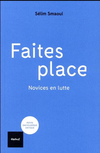 Couverture du livre « Faites place ! » de Selim Smaoui aux éditions Textuel