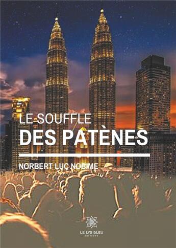 Couverture du livre « Le souffle des patènes » de Norbert Luc Nobime aux éditions Le Lys Bleu