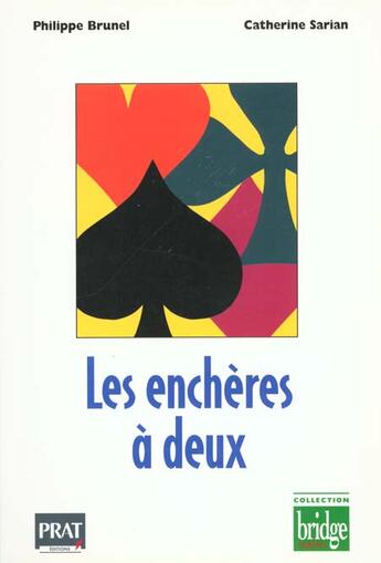 Couverture du livre « Les encheres a deux » de Brunel/Sarian aux éditions Prat