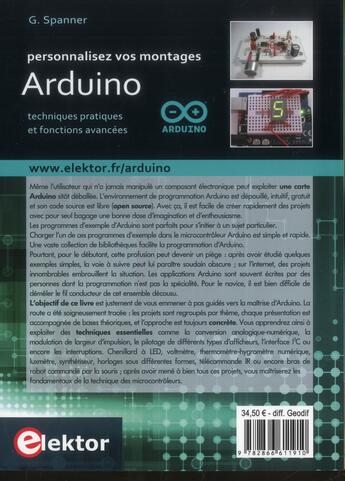 Couverture du livre « Personnalisez vos montages arduino - techniques pratiques etfonctions avancees. » de Spanner Gunter aux éditions Publitronic Elektor