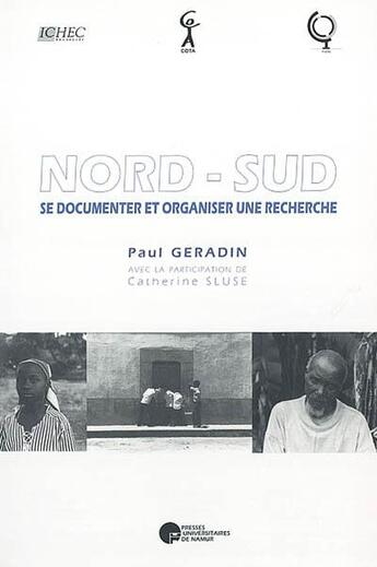 Couverture du livre « Nord-sud ; se documenter et organiser une recherche » de Paul Geradin aux éditions Pu De Namur