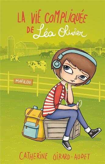 Couverture du livre « La vie compliquée de Léa Olivier Tome 9 : Marilou » de Catherine Girard Audet aux éditions Les 3 As