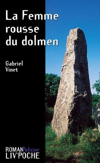 Couverture du livre « La femme rousse du dolmen » de Gabriel Vinet aux éditions Liv'editions