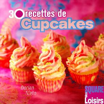 Couverture du livre « 30 recettes de cupcakes » de Dorian Jose Nieto aux éditions Eurofina