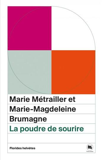 Couverture du livre « La poudre de sourire » de Marie-Magdeleine Brumagne et Marie Metrailler aux éditions Florides Helvetes