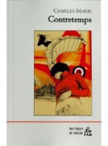 Couverture du livre « Contretemps » de Charles Marie aux éditions Aux Forges De Vulcain