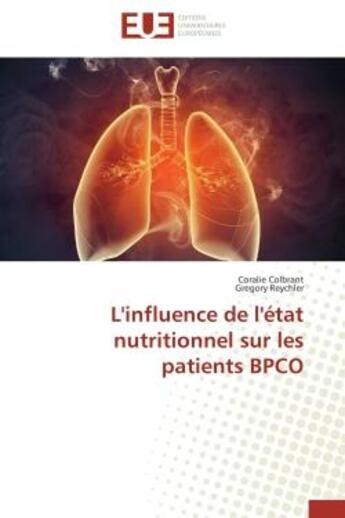 Couverture du livre « L'influence de l'etat nutritionnel sur les patients bpco » de Colbrant/Reychler aux éditions Editions Universitaires Europeennes