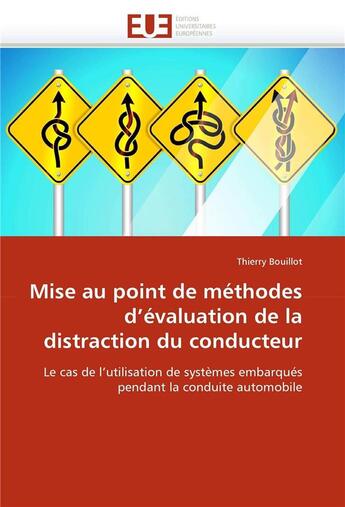 Couverture du livre « Mise au point de methodes d'evaluation de la distraction du conducteur » de Bouillot-T aux éditions Editions Universitaires Europeennes