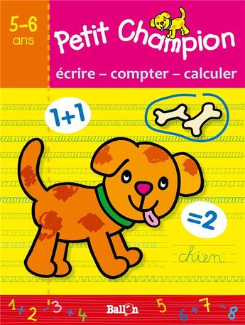 Couverture du livre « Ecrire ? compter ? calculer (5-6 ans) » de  aux éditions Le Ballon