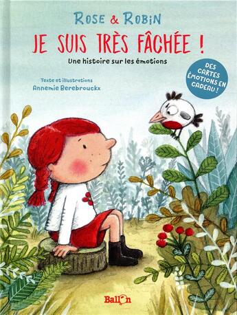 Couverture du livre « Rose et Robin : je suis très fâchée ! ; une histoire sur les émotions » de Annemie Berebrouckx aux éditions Le Ballon