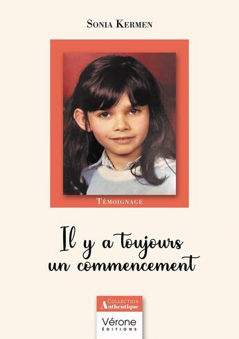 Couverture du livre « Il y a toujours un commencement » de Sonia Kermen aux éditions Verone