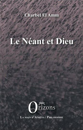 Couverture du livre « Le néant de Dieu » de Charbel El Amm aux éditions Orizons