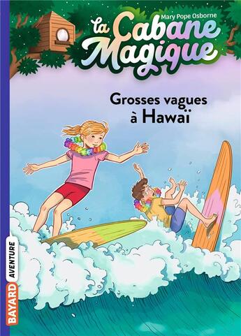 Couverture du livre « La cabane magique Tome 23 : grosses vagues à Hawaï » de Mary Pope Osborne aux éditions Bayard Jeunesse