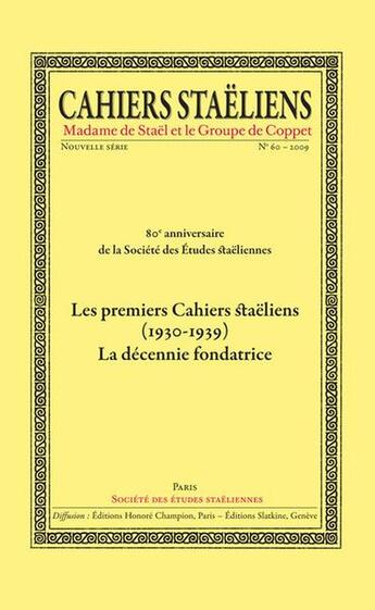 Couverture du livre « Cahiers staeliens n 60. les premiers cahiers staeliens 1930-1939 » de  aux éditions Societe Des Etudes Staeliennes