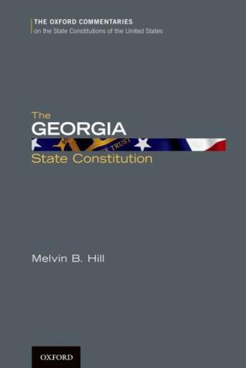 Couverture du livre « The Georgia State Constitution » de Hill Melvin B aux éditions Oxford University Press Usa