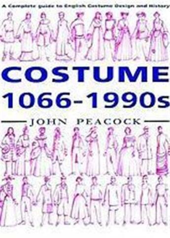 Couverture du livre « Costume 1066-1990 to present » de John Peacock aux éditions Thames & Hudson