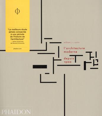 Couverture du livre « L'architecture moderne depuis 1900 » de William J. R. Curtis aux éditions Phaidon