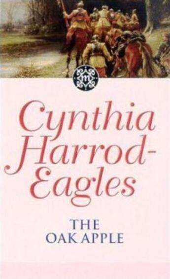 Couverture du livre « Dynasty 4: The Oak Apple » de Harrod-Eagles Cynthia aux éditions Little Brown Book Group Digital