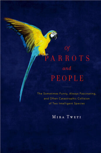 Couverture du livre « Of Parrots and People » de Tweti Mira aux éditions Penguin Group Us