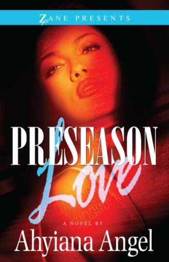 Couverture du livre « Preseason Love » de Angel Ahyiana aux éditions Strebor Books