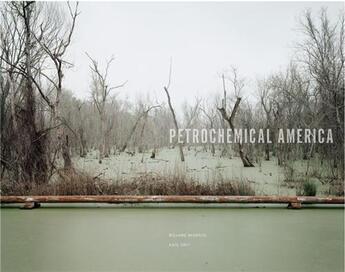 Couverture du livre « Richard misrach petrochemical america (hardback) » de Richard Misrach aux éditions Aperture