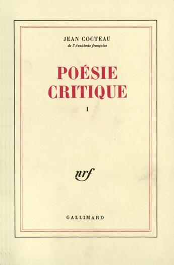 Couverture du livre « Poésie critique t.1 » de Jean Cocteau aux éditions Gallimard