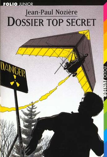 Couverture du livre « Dossier top secret » de Jean-Paul Noziere et Christian Maucler aux éditions Gallimard-jeunesse