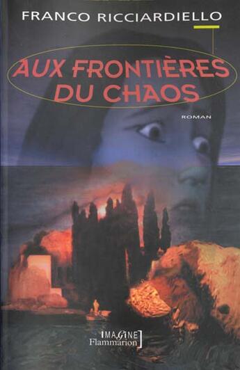 Couverture du livre « Aux frontières du chaos » de Franco Ricciardiello aux éditions Flammarion