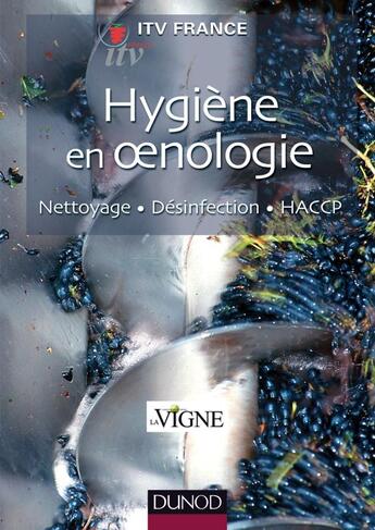 Couverture du livre « Hygiène en oenologie ; nettoyage, désinfection, HACCP » de  aux éditions Dunod