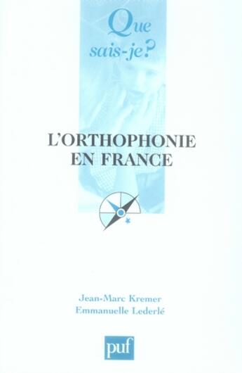 Couverture du livre « L'orthophonie en France (5e édition) » de Kremer Jean-Marc / L aux éditions Que Sais-je ?