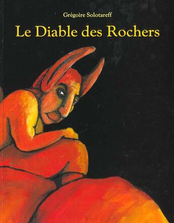 Couverture du livre « Diable des rochers (le) » de Solotareff Gregoire aux éditions Ecole Des Loisirs