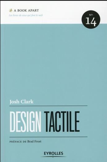 Couverture du livre « Design tactile » de Josh Clark aux éditions Eyrolles