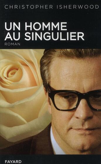 Couverture du livre « Un homme au singulier » de Isherwood-C aux éditions Fayard