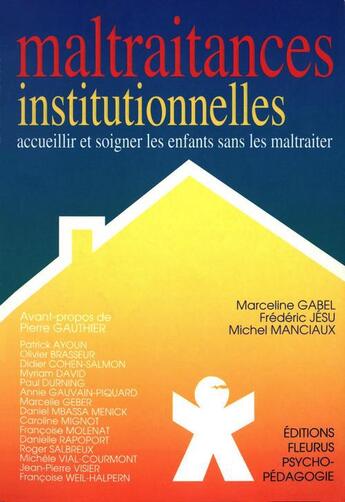 Couverture du livre « Maltraitances institutionnelles » de  aux éditions Fleurus