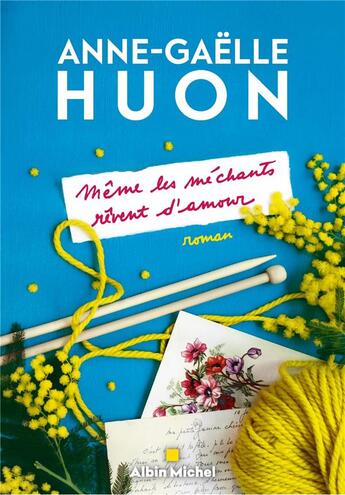 Couverture du livre « Même les méchants rêvent d'amour » de Anne-Gaelle Huon aux éditions Albin Michel