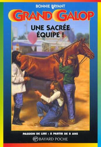 Couverture du livre « Grand galop t.616 ; une sacrée équipe » de Bonnie Bryant aux éditions Bayard Jeunesse