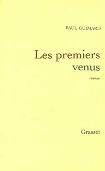 Couverture du livre « Les premiers venus » de Paul Guimard aux éditions Grasset