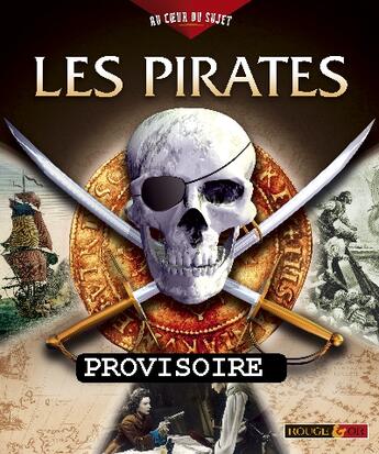 Couverture du livre « Pirates » de Moira Butterfield aux éditions Rouge Et Or