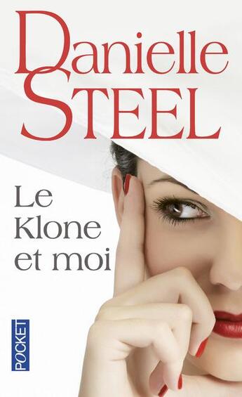 Couverture du livre « Le klone et moi » de Danielle Steel aux éditions Pocket