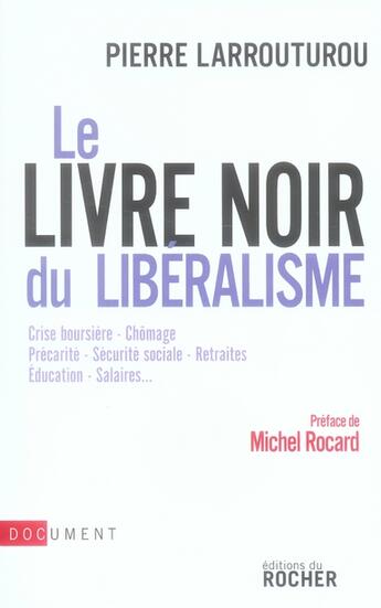 Couverture du livre « Le livre noir du libéralisme » de Larrouturou P aux éditions Rocher