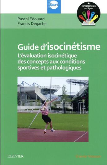 Couverture du livre « Guide d'isocinétisme ; des concepts aux conditions sportives et pathologiques » de  aux éditions Elsevier-masson